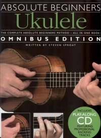Absolute Beginners Ukulele Omnibus Edition + Cd Sheet Music Songbook