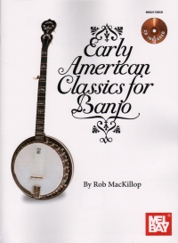 Early American Classics For Banjo Mackillop +audio Sheet Music Songbook