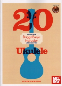 20 Pieces From Briggs Banjo Instructor For Uke Sheet Music Songbook