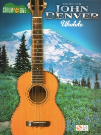John Denver Strum & Sing Ukulele Sheet Music Songbook