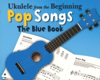 Ukulele From The Beginning Pop Songs Blue Book Sheet Music Songbook