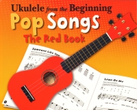 Ukulele From The Beginning Pop Songs Red Book Sheet Music Songbook