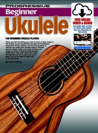 Progressive Beginner Ukulele + Online Sheet Music Songbook