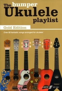 Bumper Ukulele Playlist Gold Edition Sheet Music Songbook