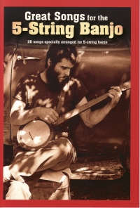 Great Songs For The 5 String Banjo Sheet Music Songbook
