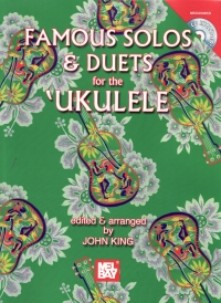Famous Solos & Duets For The Ukulele King + Online Sheet Music Songbook