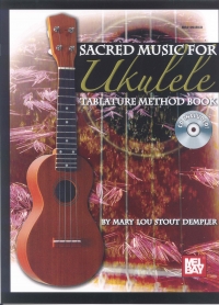 Sacred Music For Ukelele Bk/audio Dempler Sheet Music Songbook