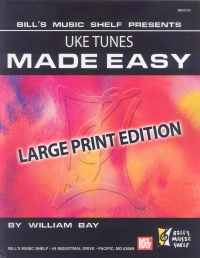 Uke Tunes Made Easy (large Print) Bay Sheet Music Songbook