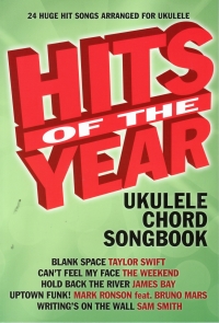 Hits Of The Year 2015 Ukulele Chord Songbook Sheet Music Songbook