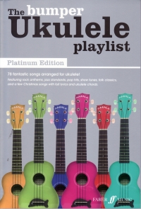 Bumper Ukulele Playlist Platinum Edition Sheet Music Songbook