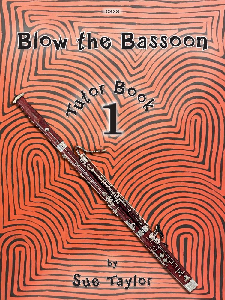 Blow The Bassoon Book 1 Arr Sue Taylor Sheet Music Songbook