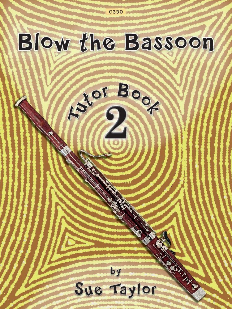 Blow The Bassoon Book 2 Arr Sue Taylor Sheet Music Songbook