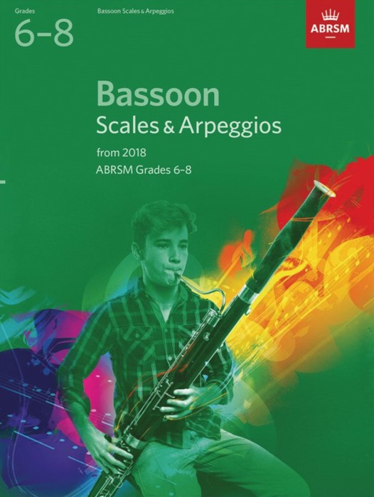 Bassoon Scales & Arpeggios 2018 Grades 6-8 Abrsm Sheet Music Songbook