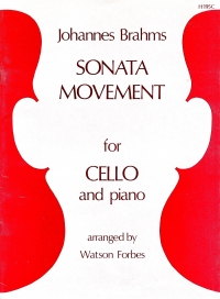 Brahms Sonata Movement Arr Forbes Cello Sheet Music Songbook