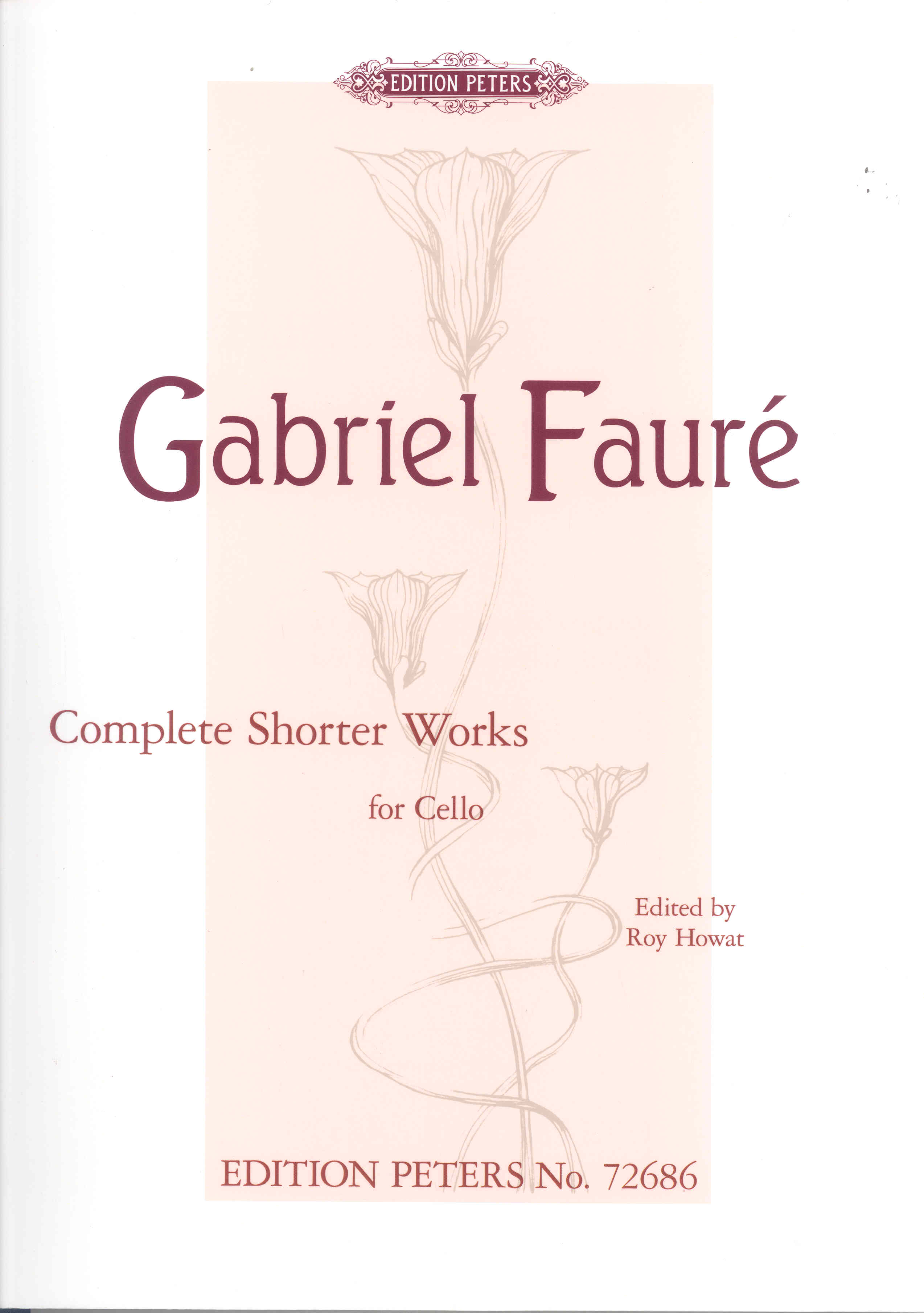 Faure Complete Shorter Works Cello & Piano Sheet Music Songbook