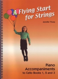 Flying Start For Strings Piano Accomps For Cello Sheet Music Songbook