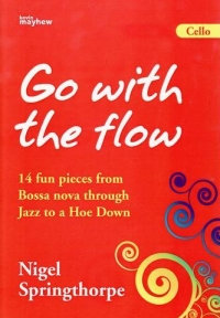 Go With The Flow Cello Springthorpe Sheet Music Songbook