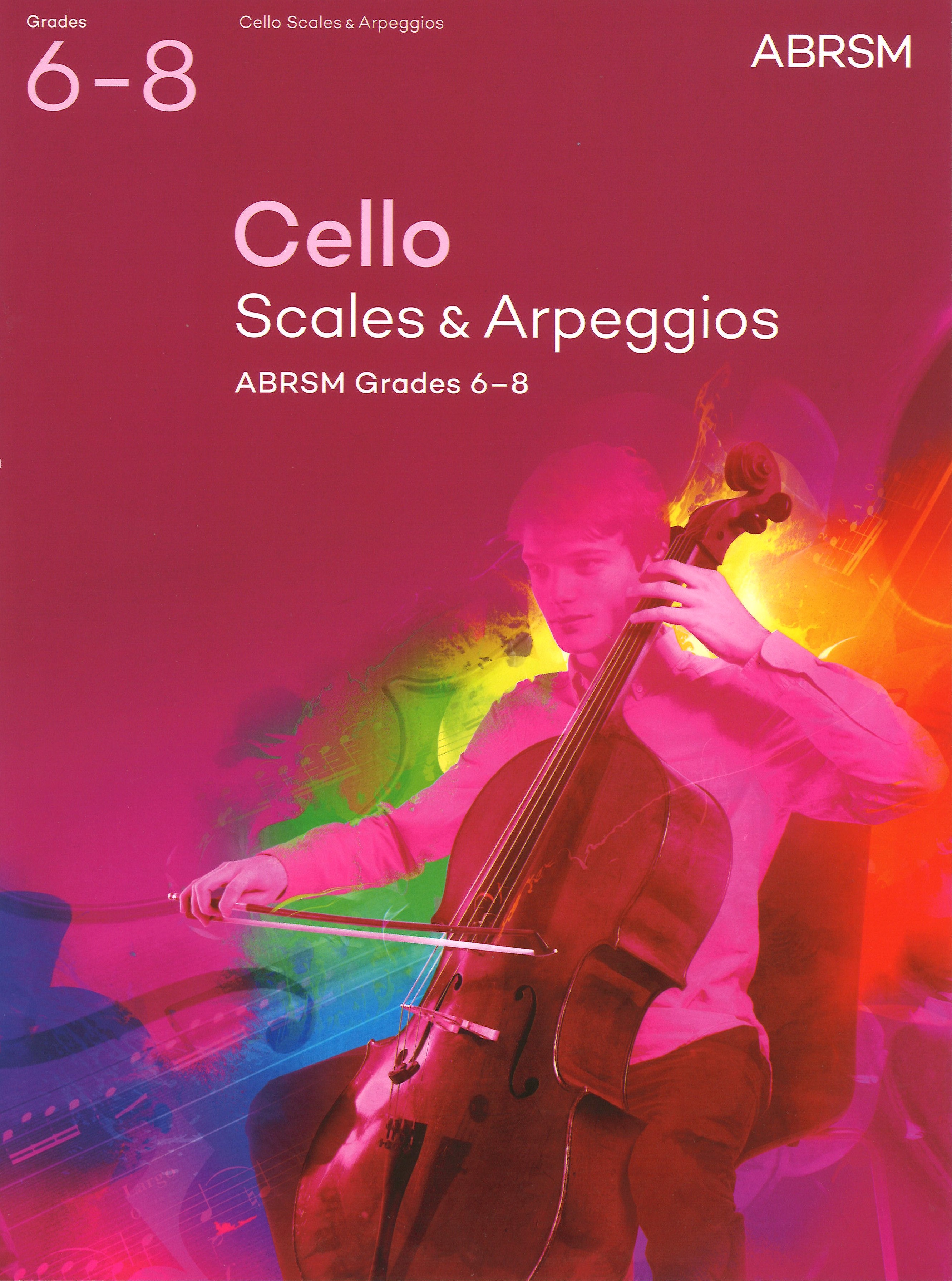 Cello Scales & Arpeggios 2012 Grades 6-8 Abrsm Sheet Music Songbook