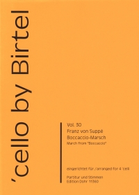 Cello By Birtel Vol 30 Boccaccio March Suppe 4 Cel Sheet Music Songbook