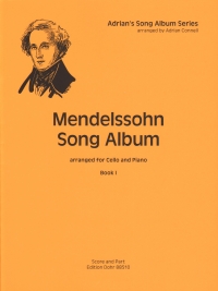 Mendelssohn Song Album Book 1 Cello & Piano Connel Sheet Music Songbook