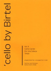 Cello By Birtel Vol 8 Por Una Cabeza 4 Cellos Sheet Music Songbook