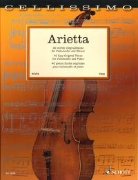 Arietta Cellissimo 40 Easy Pieces Cello & Piano Sheet Music Songbook
