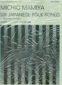 Mamiya 6 Japanese Folksongs Cello & Piano Sheet Music Songbook