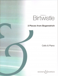 Birtwistle 3 Pieces From Bogenstrich Cello & Piano Sheet Music Songbook