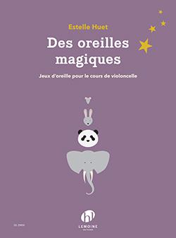 Huet Des Oreilles Magiques Ear Training For Cello Sheet Music Songbook