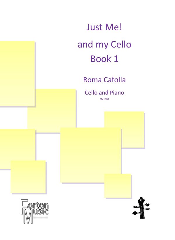 Just Me And My Cello Cafolla Book 1 Sheet Music Songbook