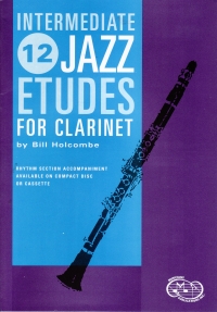 Holcombe 12 Intermediate Jazz Etudes Clarinet Book Sheet Music Songbook