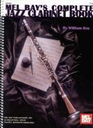 Mel Bay Complete Jazz Clarinet Book Sheet Music Songbook