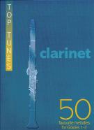 Top Tunes Clarinet 50 Favourite Melodies Sheet Music Songbook