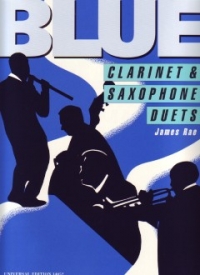 Blue Clarinet & Saxophone Duets Rae Sheet Music Songbook