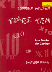 Times Ten Jazz Studies For Clarinet Wilson Sheet Music Songbook