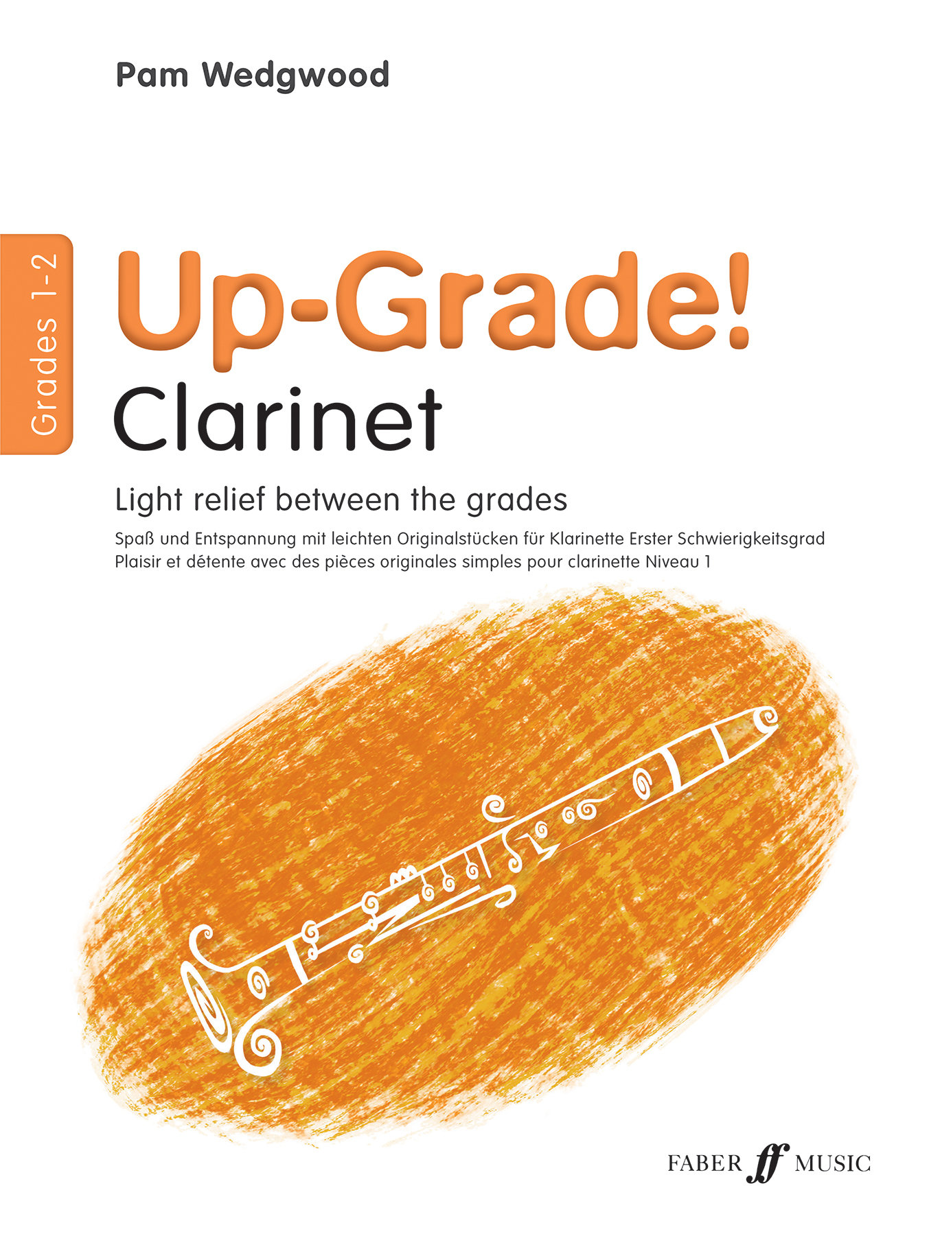 Up Grade Clarinet Grades 1-2 Wedgwood Sheet Music Songbook