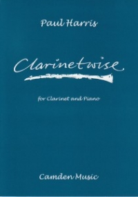 Harris Clarinetwise Clarinet & Piano Sheet Music Songbook