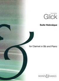 Glick Suite Hebraique Clarinet & Piano Sheet Music Songbook