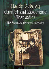 Debussy Clarinet & Saxophone Rhapsodies + Piano Sheet Music Songbook