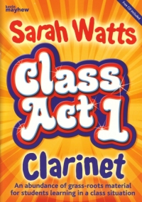 Class Act Clarinets Watts Student Book & Cd Sheet Music Songbook