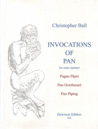 Ball Invocations Of Pan Solo Clarinet Sheet Music Songbook
