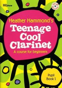 Teenage Cool Clarinet Hammond Pupils Book 1 + Cd Sheet Music Songbook