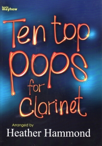 Ten Top Pops For Clarinet Hammond Sheet Music Songbook
