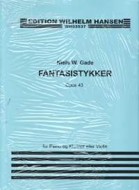 Gade Fantasistykker Op43 Clarinet & Piano Sheet Music Songbook