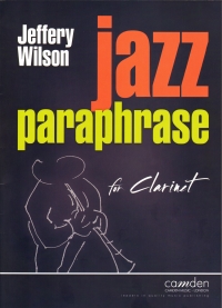 Wilson Jazz Paraphrase Clarinet Sheet Music Songbook