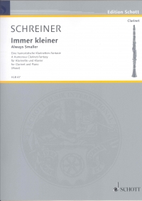 Schreiner Always Smaller Clarinet & Piano Sheet Music Songbook