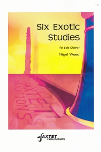 Wood Six Exotic Studies For Solo Clarinet Sheet Music Songbook