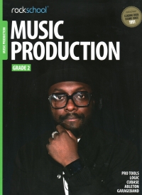 Rockschool Music Production Grade 2 2016 + Online Sheet Music Songbook