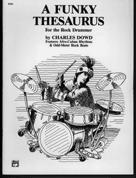 Funky Thesaurus For The Rock Drummer Dowd Sheet Music Songbook
