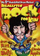My 1st Rock & Roll Drum Method Realistic Rock Kids Sheet Music Songbook